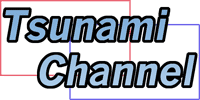 Welcome to Tsunami Channel